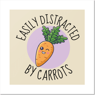 Easily Distracted By Carrots Funny Posters and Art